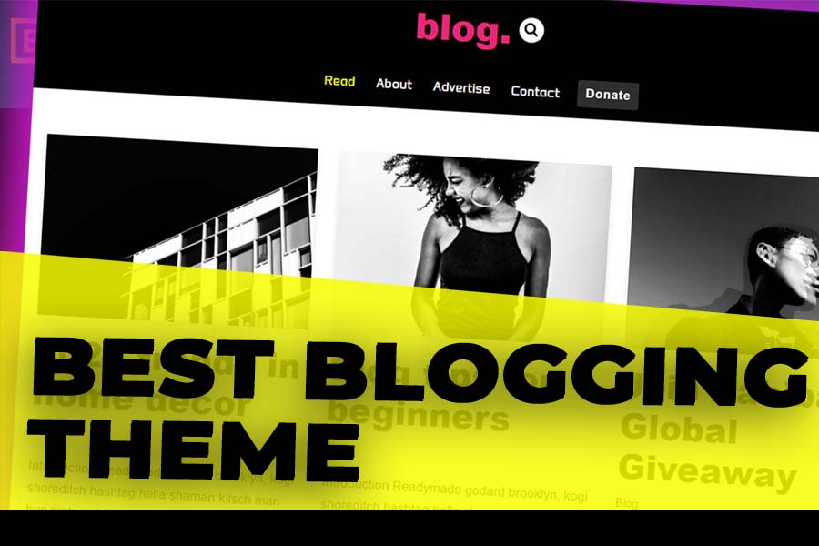 Best Blogging Theme For WordPress